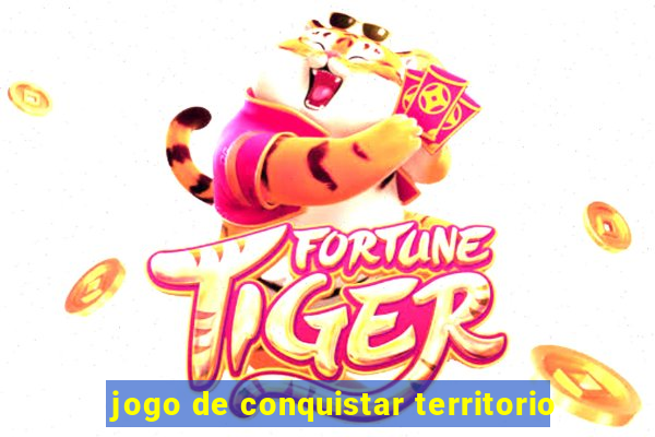 jogo de conquistar territorio